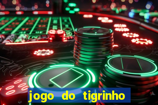 jogo do tigrinho de 5 reais